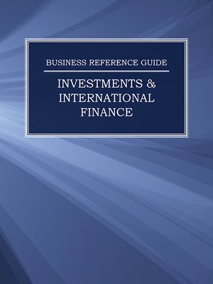cover image of Business Reference Guide: Investments & International Finance